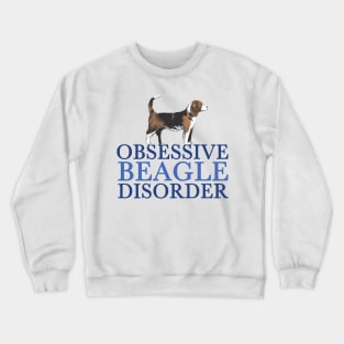 Funny Obsessive Beagle Disorder Crewneck Sweatshirt